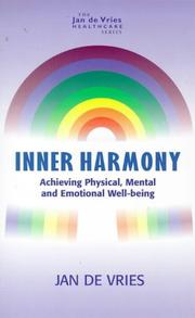 Cover of: Inner Harmony: Achieving Physical, Mental and Emotional Well-Being (Jan de Vries Healthcare)