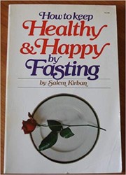Cover of: How to keep healthy & happy by fasting