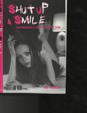 Shut up & smile : supermodels and the dark side