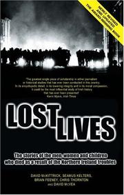 Cover of: Lost Lives: The Stories of the Men, Women and Children who Died as a Result of the Northern Ireland Troubles