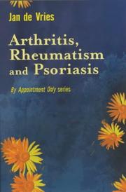Cover of: Arthritis, Rheumatism and Psoriasis (By Appointment Only)