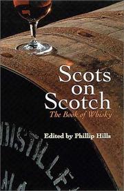 Cover of: Scots on scotch: the book of whisky
