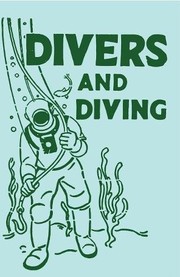 Cover of: Divers and Diving by Adam Gowans Whyte