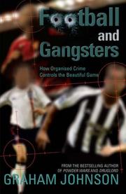 Football and gangsters : how organised crime controls the beautiful game