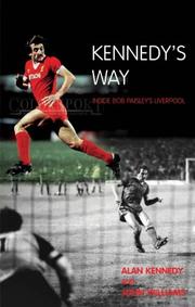 Kennedy's way : inside Bob Paisley's Liverpool