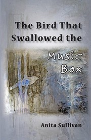 Cover of: The Bird That Swallowed the Music Box
