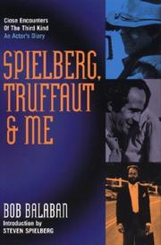 Cover of: Spielberg, Truffaut & Me by Bob Balaban