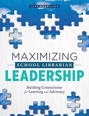 Cover of: Maximizing School Librarian Leadership: Building Connections for Learning and Advocacy