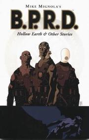 Mike Mignola's B.P.R.D. : hollow earth & other stories