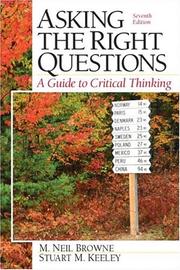 Asking the right questions : a guide to critical thinking