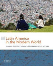 Latin America in the Modern World by Virginia Garrard, Peter V. N. Henderson, Bryan McCann