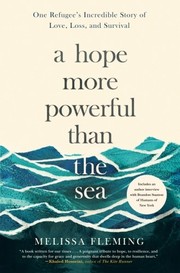 A hope more powerful than the sea by Melissa Fleming