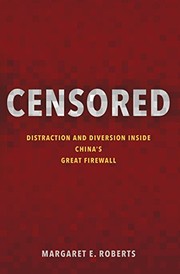 Cover of: Censored: Distraction and Diversion Inside China's Great Firewall