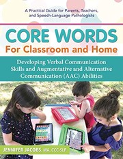 Cover of: Core Words for Classroom & Home: Developing Verbal Communication Skills and Augmentative and Alternative Communication  Abilities