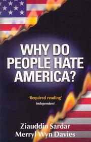 Cover of: Why do people hate America? by Ziauddin Sardar