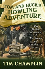 Tom and Huck's Howling Adventure by Tim Champlin