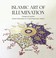 Cover of: Islamic Art of Illumination