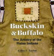 Buckskin & buffalo : the artistry of the plain indians