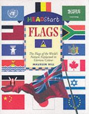 Flags : the flags of the World's nations explained in glorious colour
