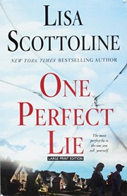 One perfect lie by Lisa Scottoline