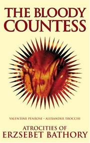The Bloody Countess by Valentine Penrose