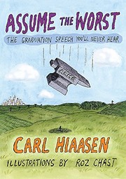 Assume the worst by Carl Hiaasen