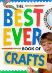 Cover of: The Best Ever Book of Crafts