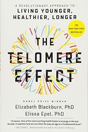 The Telomere Effect by Dr. Elizabeth Blackburn, Dr. Elissa Epel