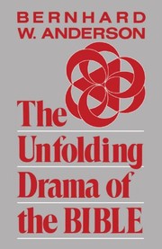 Cover of: The Unfolding Drama of the Bible by Bernhard Anderson