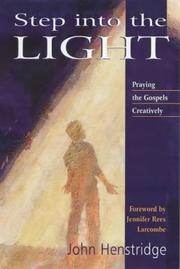 Step into the light : praying the Gospels creatively