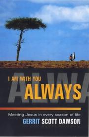 I am with you always : meeting Jesus in every season of life