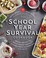 Cover of: The School Year Survival Cookbook