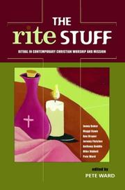 The rite stuff : ritual in contemporary Christian worship and mission