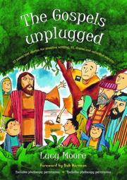 The Gospels unplugged : 52 poems and stories for creative writing, RE, drama and collective worship