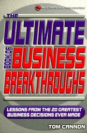 The ultimate book of business breakthroughs : lessons from the 20 greatest business decisions ever made