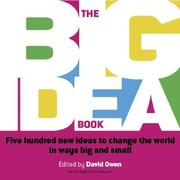 Cover of: The Big Idea Book: Five hundred new ideas to change the world in ways big and small