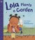 Cover of: Lola Plants a Garden