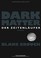 Cover of: Dark Matter. Der Zeitenläufer