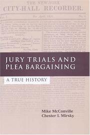 Jury trials and plea bargaining : a true history