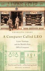 A computer called LEO : Lyons tea shops and the world's first office computer