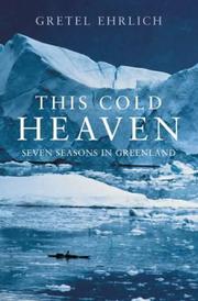 This Cold Heaven by Gretel Ehrlich