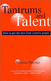 Cover of: Tantrums and Talent: How to Get the Best From Creative People