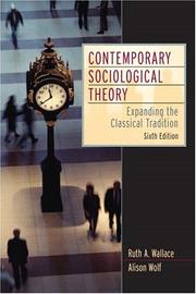 Cover of: Contemporary sociological theory by Ruth A. Wallace