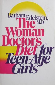 Cover of: The woman doctor's diet for teen-age girls