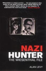 Nazi hunter by Alan Levy