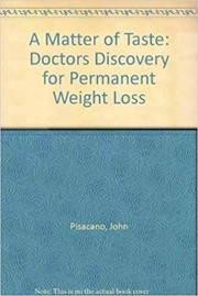 Cover of: A matter of taste : doctors' discovery for permanent weight loss
