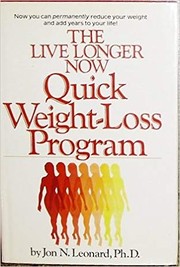 Cover of: The live longer now quick weight-loss program