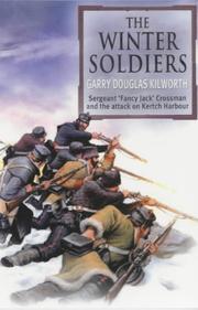 The winter soldiers : Sergeant 'Fancy Jack' Crossman and the attack on Kertch Harbour