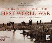 The battlefields of the First World War : the unseen panoramas of the Western front