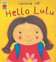 Cover of: Hello Lulu (Little Orchard Storybook) by Caroline Uff